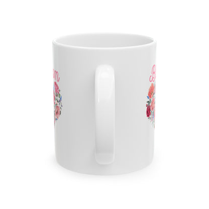 BLOOM - Ceramic Mug, (11oz, 15oz)