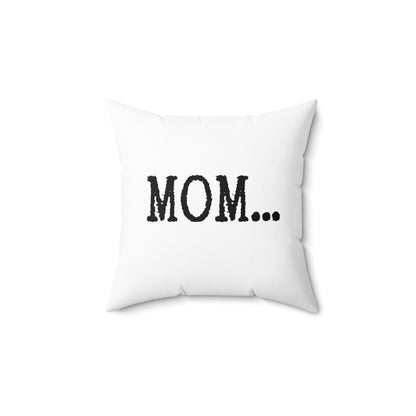 Typography MOM… - Spun Polyester Square Pillow