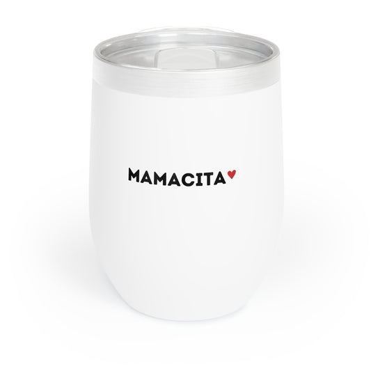 Mamacita   - Chill Wine Tumbler - Perfect Mother’s Day Gift 🎁